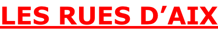 LES RUES D’AIX
